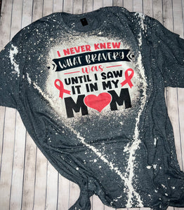 Mom Bravery T shirt